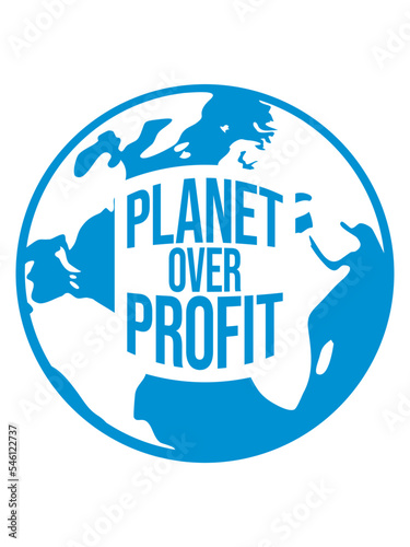 planet over profit Zitat 