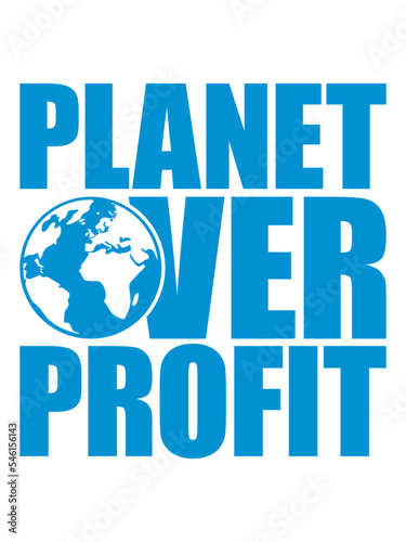 planet over profit Zitat 