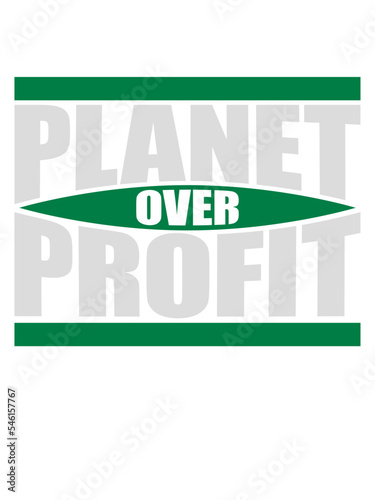 planet over profit Zitat 