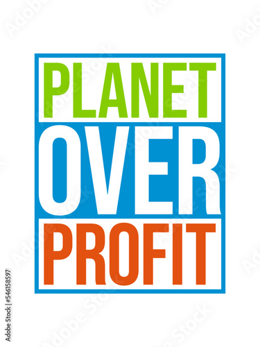 planet over profit Zitat 