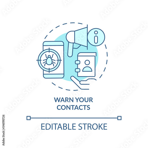 Warn your contacts turquoise concept icon. Inform about hacking attack abstract idea thin line illustration. Isolated outline drawing. Editable stroke. Arial, Myriad Pro-Bold fonts used