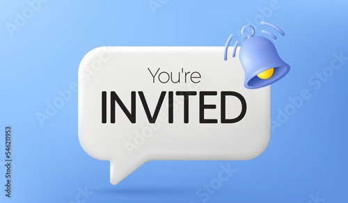 You are invited chat bubble. Invitation 3d card with notification bell. Notice message design. Background with alarm bell and speech bubble. Invited reminder alert. Vector
