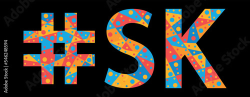 SK Hashtag. Mosaic isolated text. Letters from pieces of triangles, polygons and bubbles. #SK is abbreviation for the Canadian Saskatchewan for print, clothing, t-shirt, poster, banner, flyer. Stock v