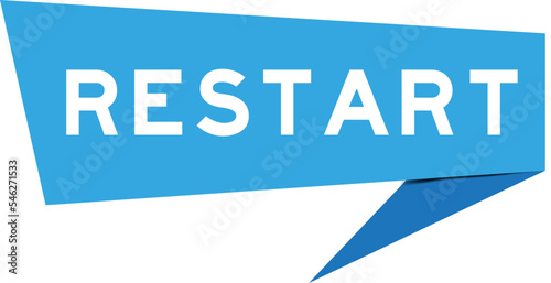 Blue color speech banner with word restart on white background