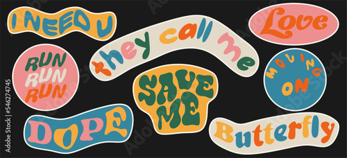 Set of various patches, stamps or stickers. Various phrases and words, floating text. Psychedelic style 60s, hippie. Hand drawn trendy vector illustration. Cartoon style. All elements are isolated.