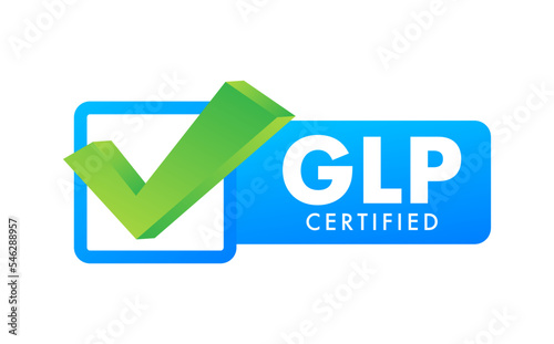 GLP - Good Laboratory Practice certified sign, label. Vector stock illustration