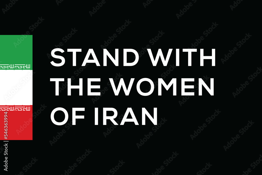 Stand with women of Iran. Freedom to women in Iran. Protest concept