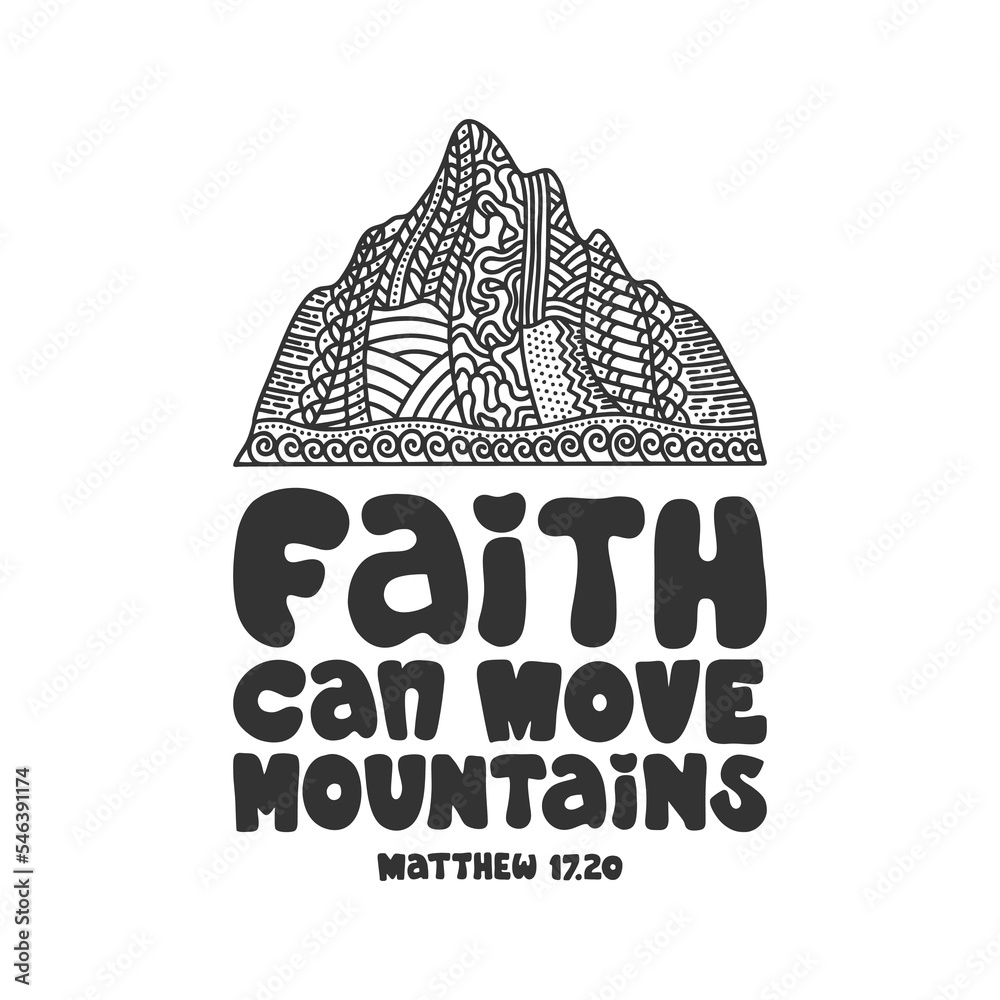 Christian illustration in a doodle style. Faith can move mountains.
