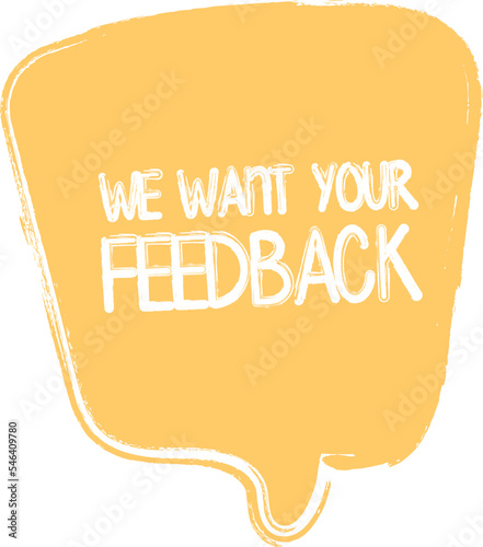 We want your feedback on speech bubble