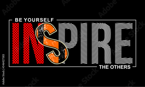 Vector image of a design containing a motivational, inspirational or slogan sentence. Can be printed on t-shirts and other media.
