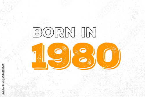 Born in 1980. Proud 1980 birthday gift tshirt design