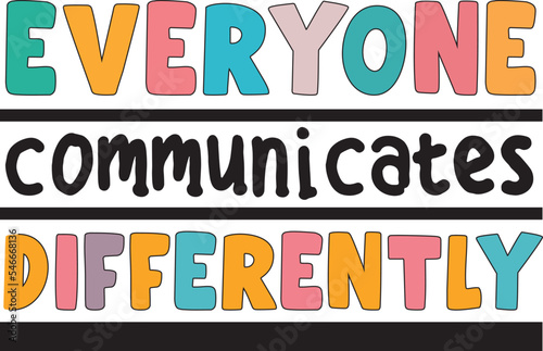 everyone communicates differently design