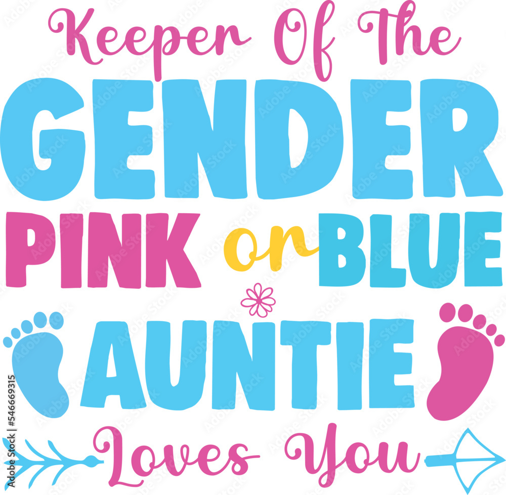 keeper of the gender pink Blue auntie loves you design