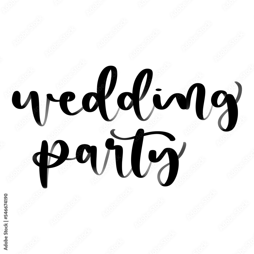 Isolated word wedding party written in hand lettering