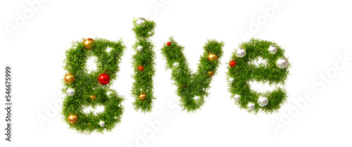 Beautiful christmas wreath like font forming the text give with shiny orbs on transparent background (3D Rendering)