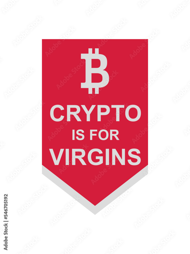Obraz premium crypto is for virgins 
