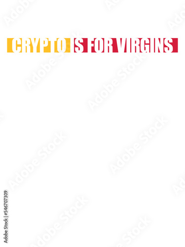 crypto is for virgins 