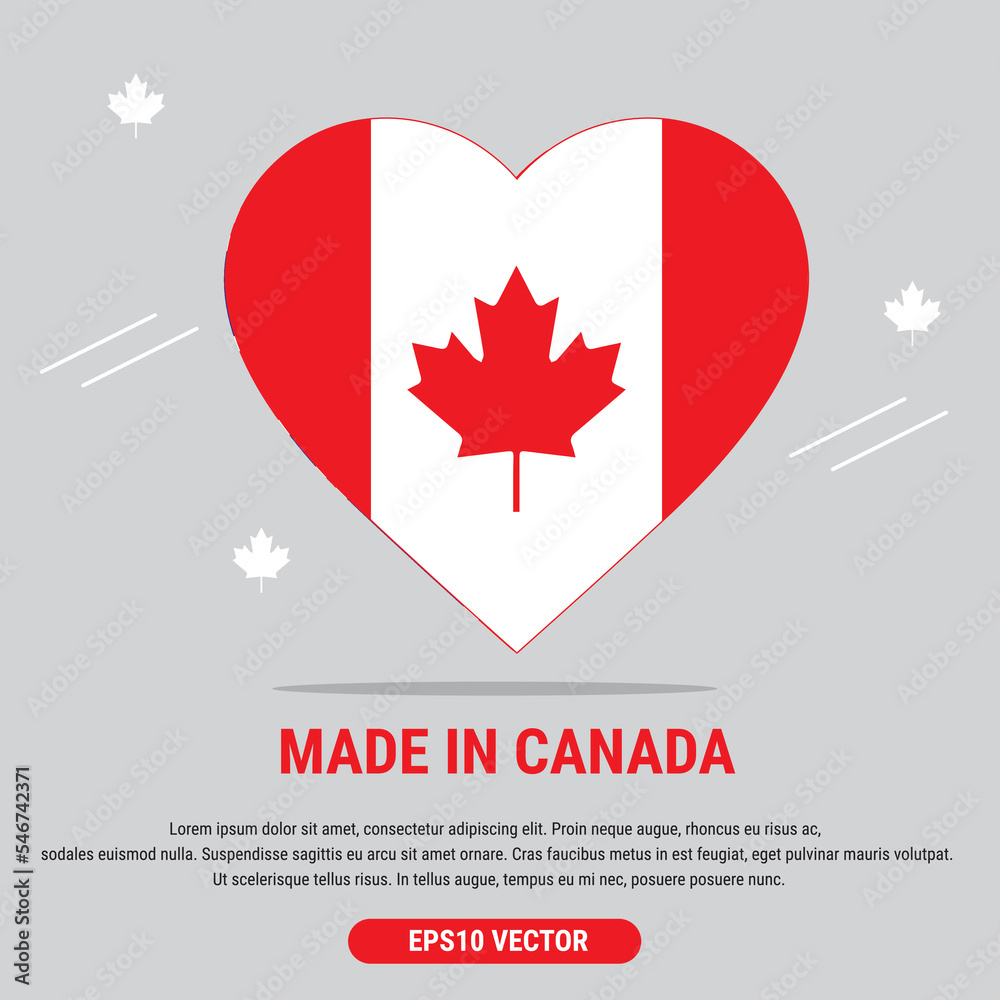 Made in Canada. Vector design of love symbols. Eps10 Vector Illustration Made in Canada. Vector design of love symbols. Eps10 Vector Illustration