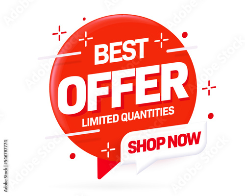 Best offer sticker. Sale label with limited quantities product or services with discount. Speech bubble shape with invitation to shop now promotion design element vector illustration