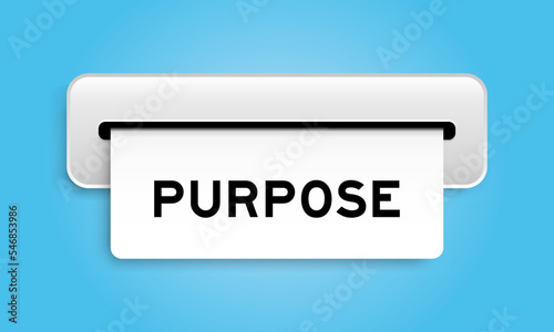 White coupon banner with word purpose from machine on blue color background