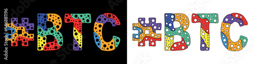 BTC Hashtag. Multicolored bright isolate curves doodle letters. Trendy popular Hashtag #BTC for bitcoin, cryptocurrencies web resources, mobile apps, banner, t-shirts. Stock vector.