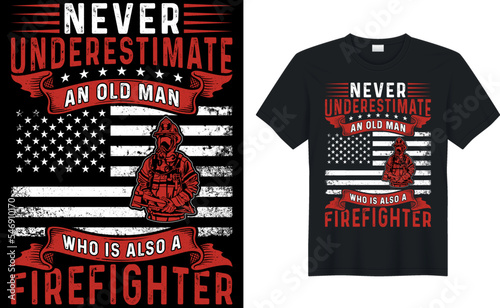 Firefighter creative t-shirt design vector.never underestimate an old man. graphic tshirt design. Firefighters apparel. print template for t shirt. Firefighter saying t-shirt style poster, banner, gif