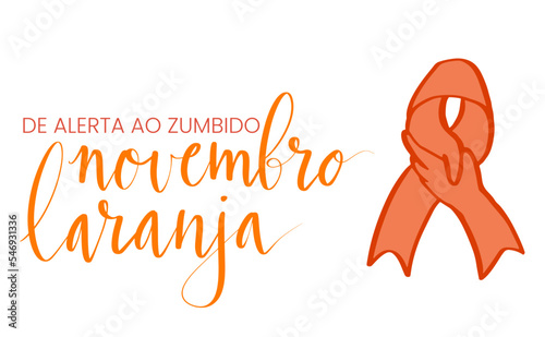 Novembro Laranja translation from portuguese November Orange, Brazil campaign for tinnitus awareness. Handwritten calligraphy and awareness ribbon vector