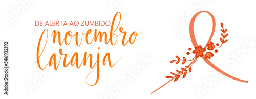 Novembro Laranja translation from portuguese November Orange, Brazil campaign for tinnitus awareness. Handwritten calligraphy and awareness ribbon vector