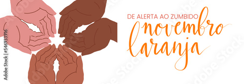 Novembro Laranja translation from portuguese November Orange, Brazil campaign for tinnitus awareness. Human hands of brown color together to show support