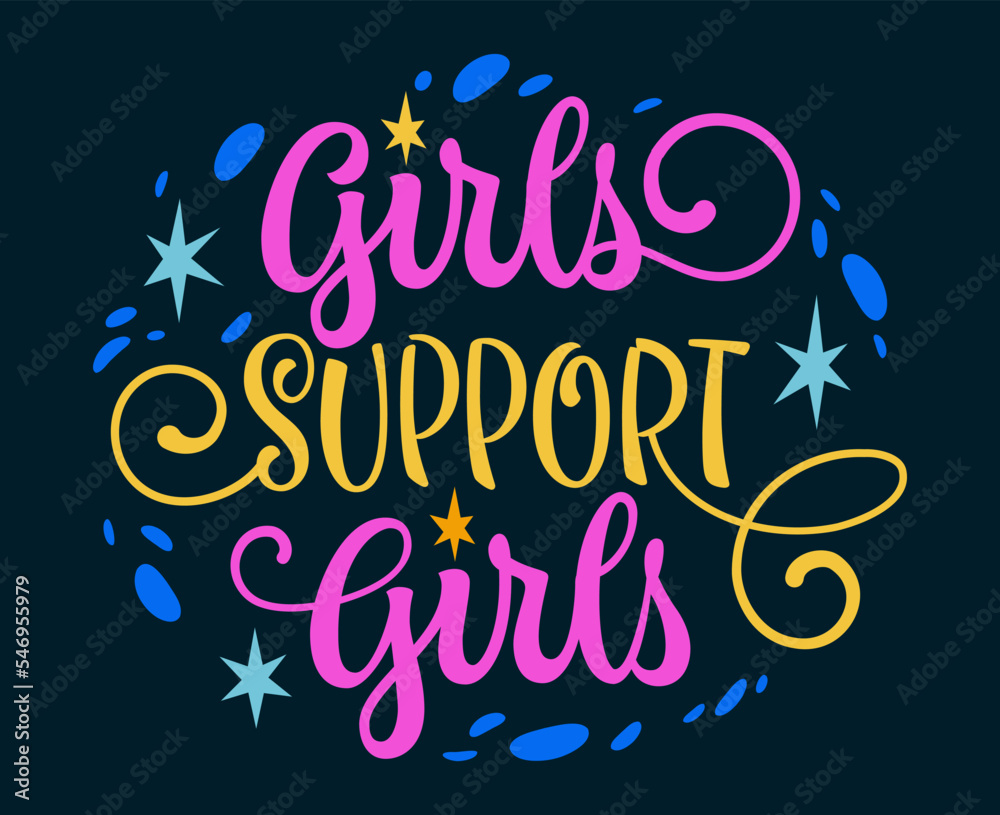 Bright colorful feminist, girls support themed modern calligraphy phrase lettering design - Girls support girls. Trendy script typography quote design.  Isolated vector artwork