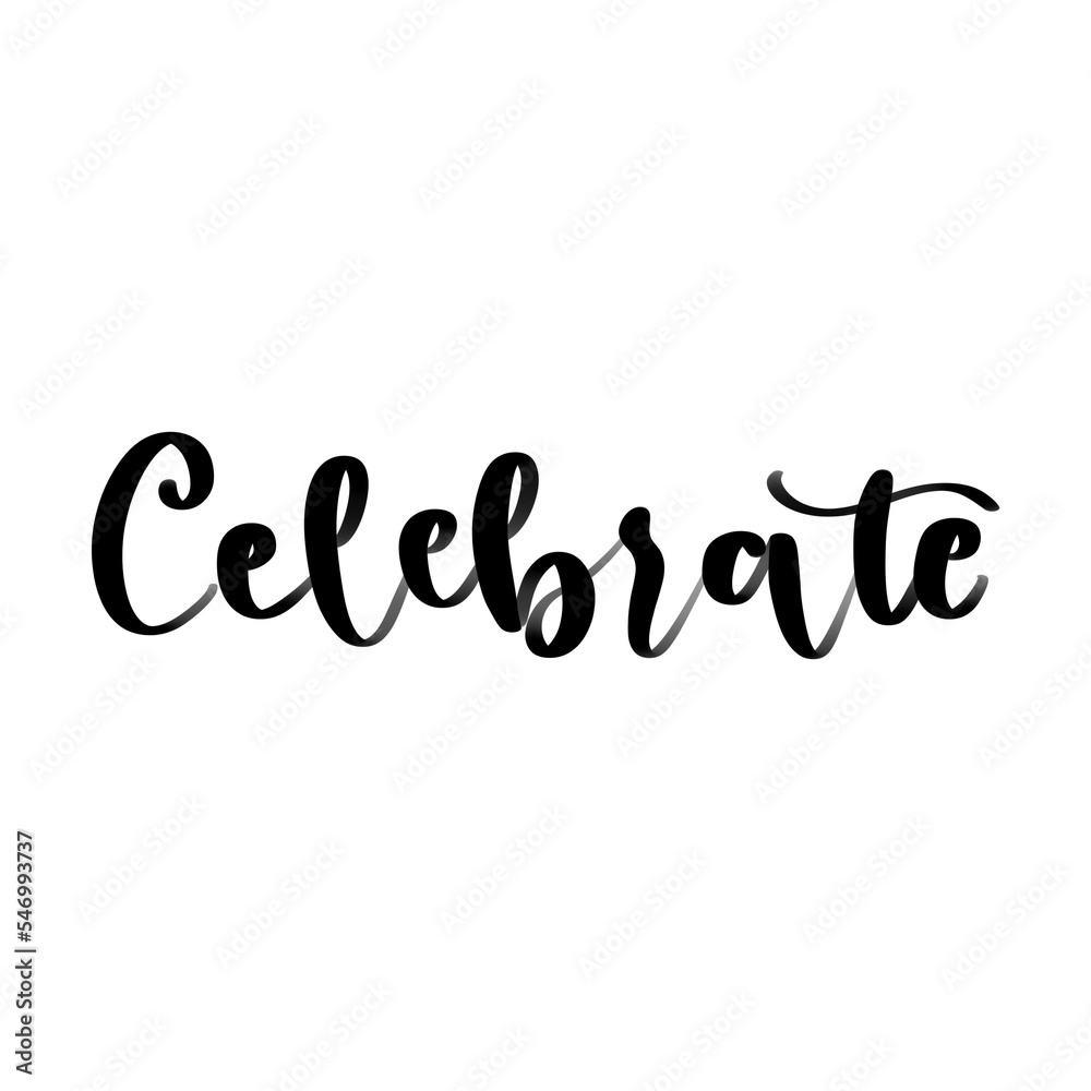 Isolated word celebrate written in hand lettering Isolated word celebrate written in hand lettering
