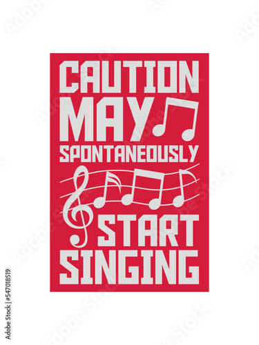 may spontaneously start singing 