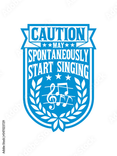 may spontaneously start singing 