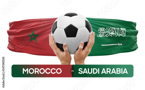 Morocco vs Saudi Arabia national teams soccer football match competition concept. © prehistorik