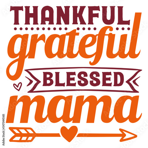 thankful grateful blessed mama svg
