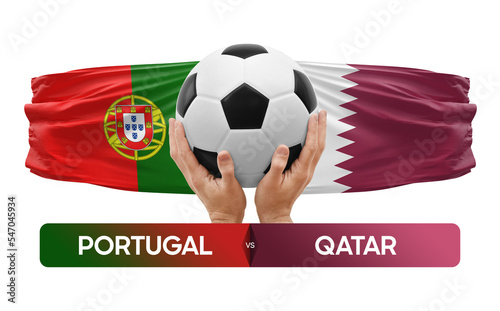 Portugal vs Qatar national teams soccer football match competition concept.