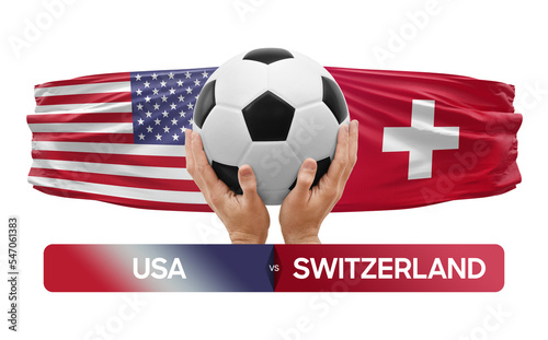 USA vs Switzerland national teams soccer football match competition concept.