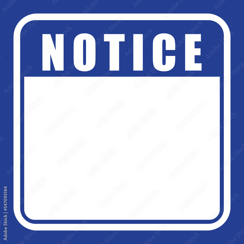 Notice, sign and label vector Notice, sign and label vector