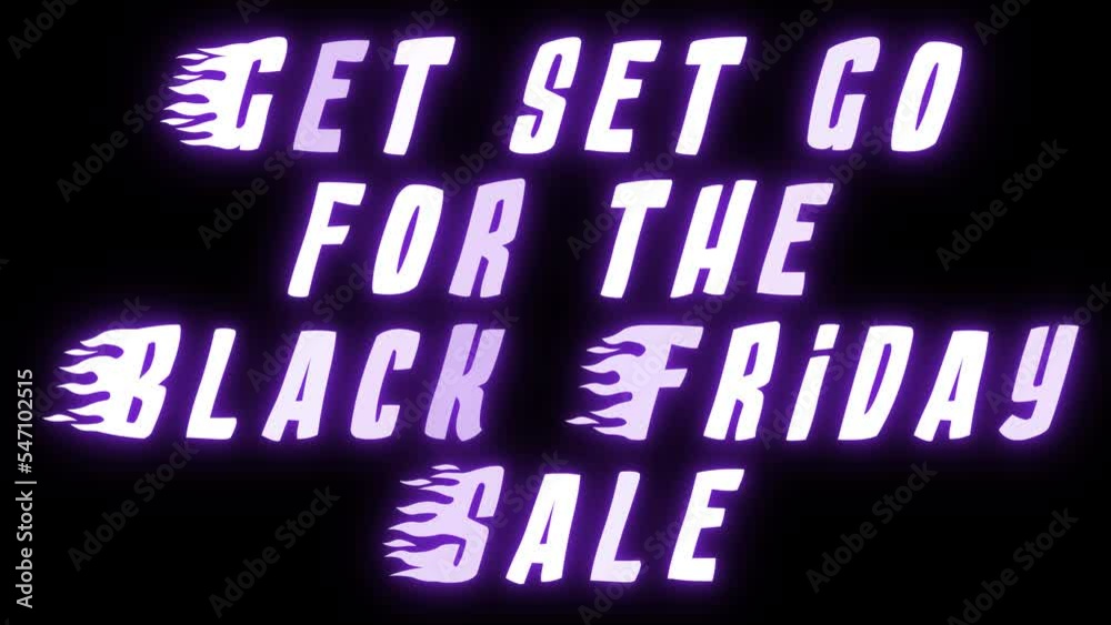 GET SET GO FOR THE BLACK FRIDAY SALE text. Black Friday Concept. Neon inscription on a transparent background. Animate text. Footage. Holiday sale. 4K video copy space. Advertising label. Social media
