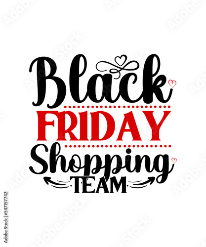 Black Friday SVG Bundle  Black Friday PNG Bundle  Black Friday Crew  Black Friday Squad Black Friday SVG bundle Black friday squad  crew Black friday quotes Black friday shopping Tee for Group T Shirt