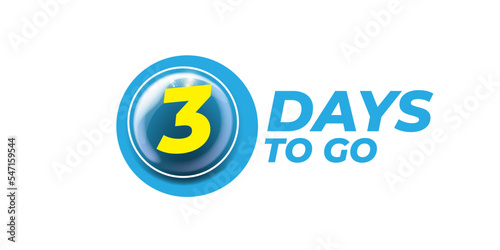 Three days to go countdown blue horizontal banner design template isolated on white background. 3 days to go sale announcement blue banner  label  sticker  icon  poster and flyer.