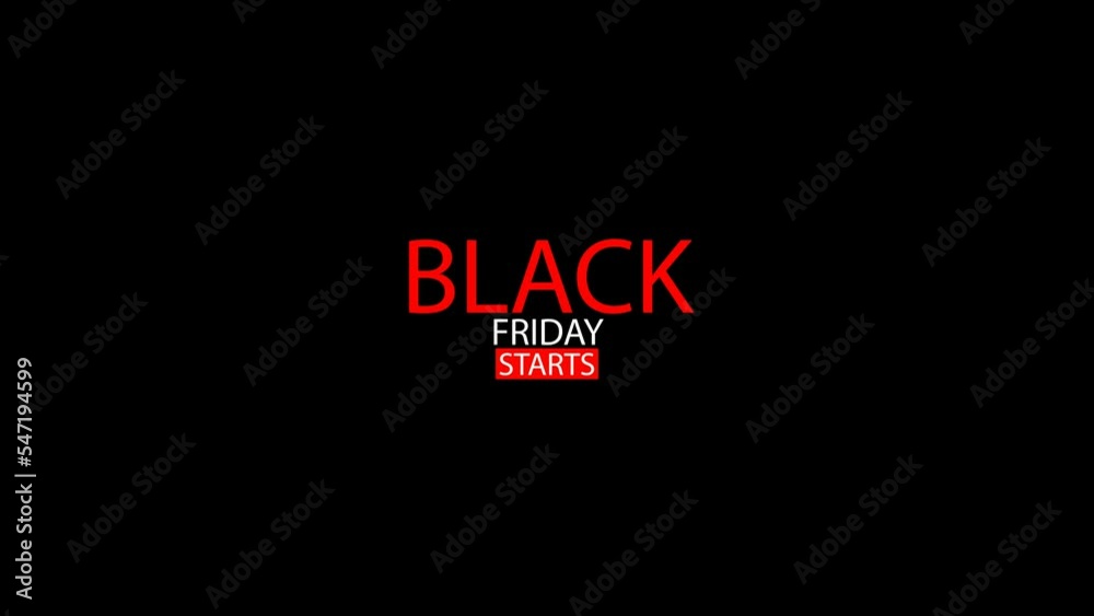 BLACK FRIDAY STARTS colorful sign. Black Friday and shopping concept. Animated text on transparent background alpha channel. Footage for holiday sale. 4K animation with copy space. Advertising text BLACK FRIDAY STARTS colorful sign. Black Friday and shopping concept. Animated text on transparent background alpha channel. Footage for holiday sale. 4K animation with copy space. Advertising text