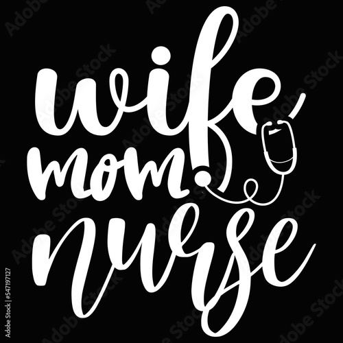 wife mom nurse
