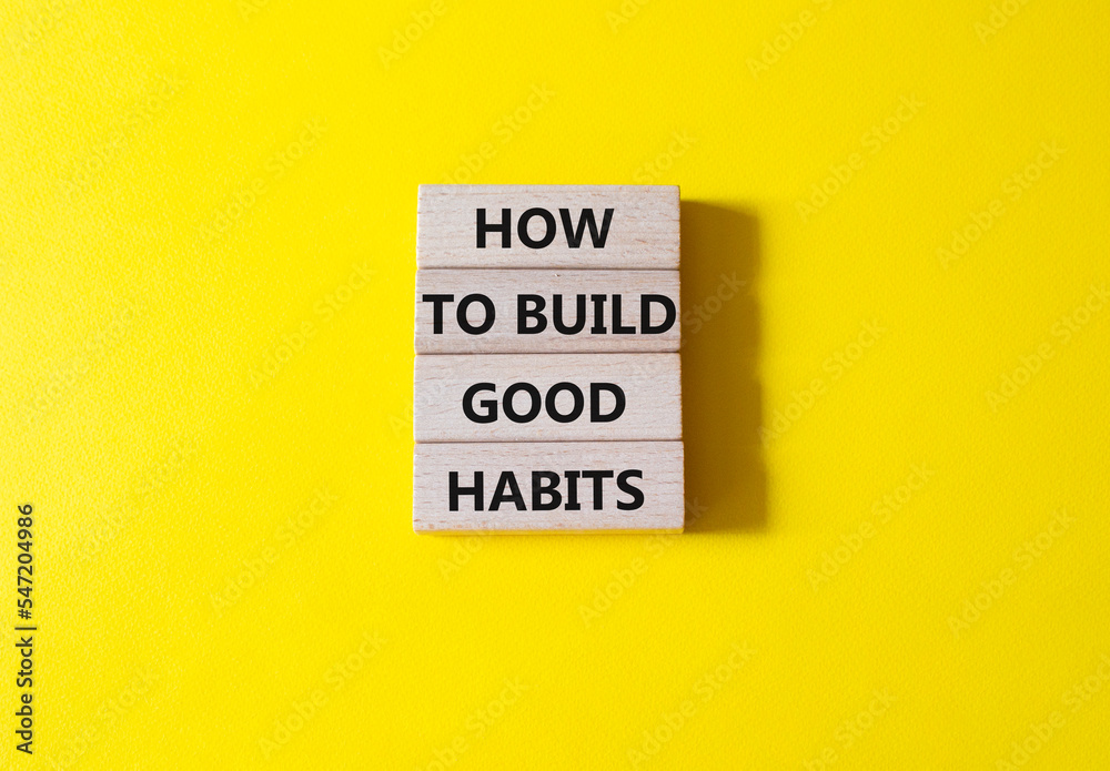 How to build good habits symbol. Concept words How to build good habits ...