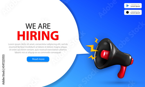 We're hiring web banner with 3d glossy shouting  megaphone and chat bubble with text and buttons. Bright landing page with Realistic loudspeaker for advertisement, job offering, recruiting, employment