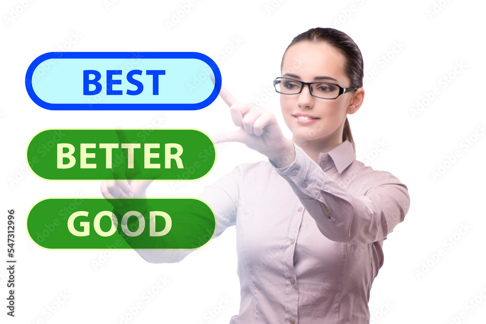 Businesswoman in good better and best concept Businesswoman in good better and best concept