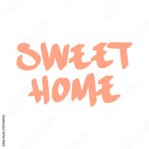 Home sweet home hand drawn lettering typography poster. For housewarming postcards, greeting cards, home decorations. Vector illustration. Handmade lettering print.