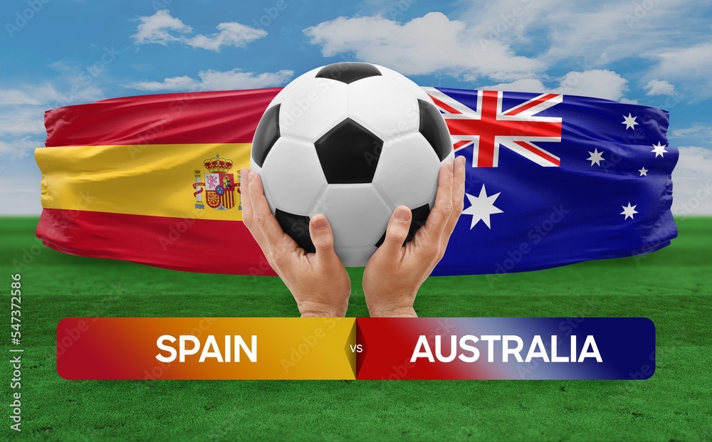 Fototapeta premium Spain vs Australia national teams soccer football match competition concept.