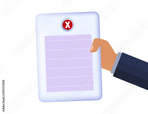 Unapproved document. The businessman holds in hand a reject document. Red check mark on paper page. Unsuccessful resume verification, review or test. Not approved contract, agreement. Vector.