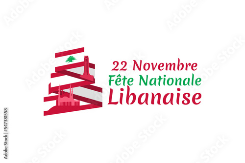 Translation: November 22, National day. Happy independence day of Lebanon Vector Illustration. Suitable for greeting card, poster and banner.